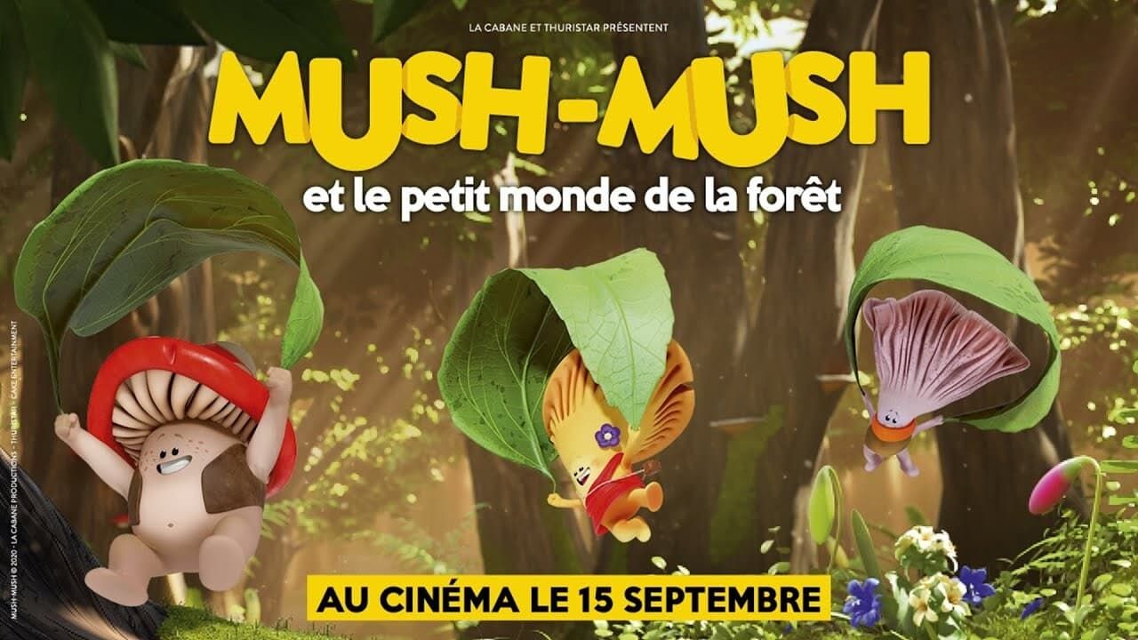 Mush-Mush et le petit monde de la forêt