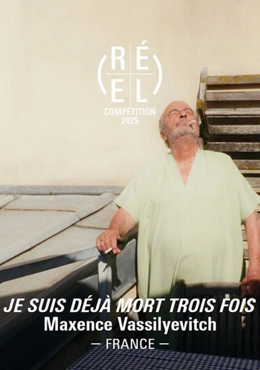 Je suis déjà mort trois fois