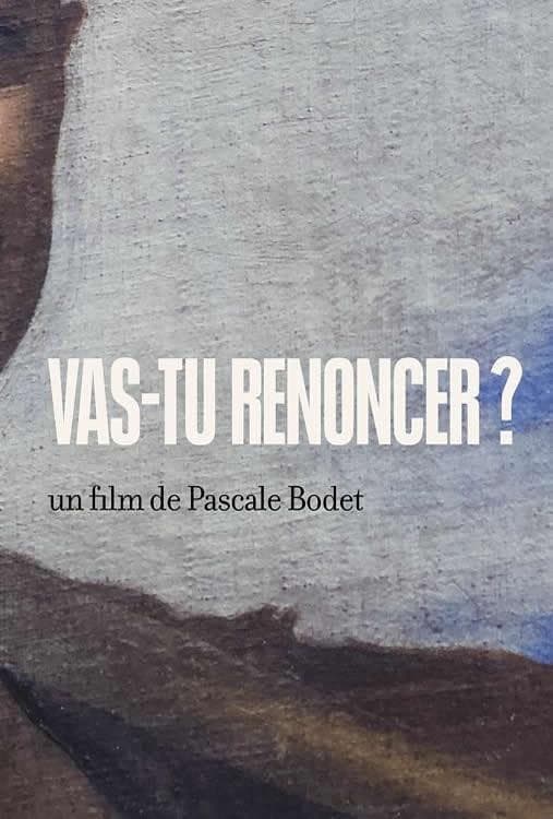 Vas-tu renoncer ?