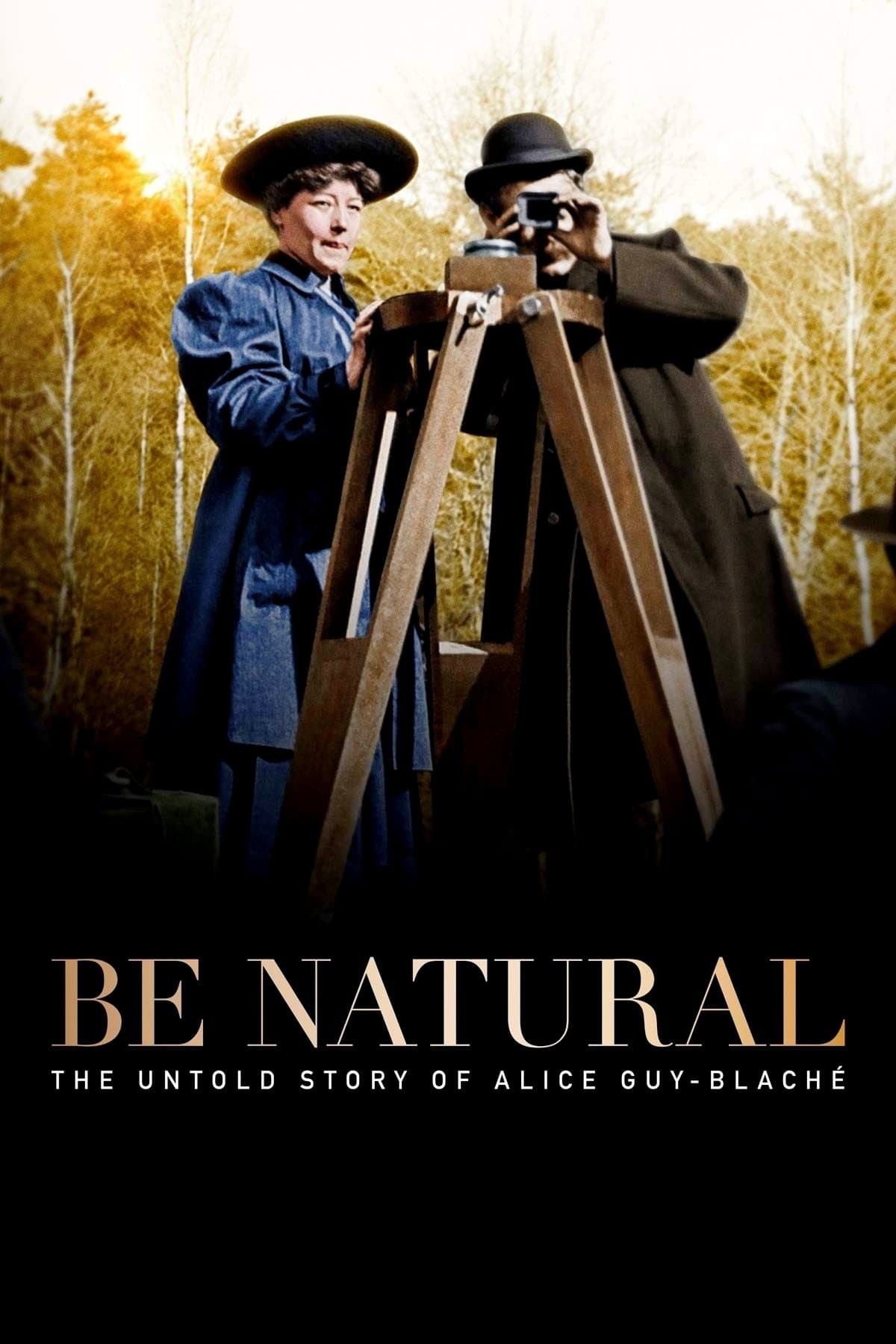 Be natural : l'histoire cachée d'Alice Guy-Blaché